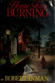 Cover of: Home fires burning by Inman, Robert