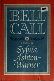 Cover of: Bell call. by Sylvia Ashton-Warner