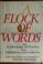 Cover of: A flock of words