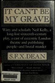 Cover of: It can't be my grave: a professor Neil Kelly mystery