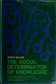 The social determination of knowledge by Judith Willer