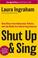Cover of: Shut Up & Sing