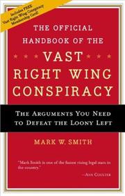Cover of: The Official Handbook of the Vast Right Wing Conspiracy by Mark W. Smith