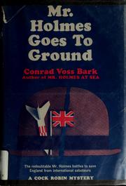 Cover of: Mr. Holmes goes to ground.