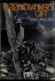 Cover of: Mooncranker's gift. by Barry Unsworth, Barry Unsworth