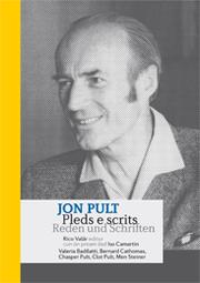 Cover of: Jon Pult - Pleds e scrits/Reden und Schriften