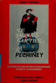 De Jacques Cartier à Péchiney by Jean Vinant