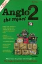 Cover of: Anglo: The Sequel to the Anglo Guide to Survival in Quebec (Anglo)