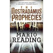 Cover of: The Nostradamus prophecies: An Ancient Secret... A Deadly Conspiracy