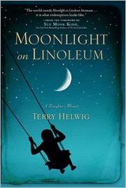 Moonlight on linoleum by Terry Helwig