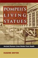 Cover of: Pompeii's living statues: ancient Roman lives stolen from death