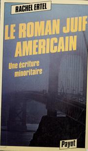 Cover of: Le roman juif américain by Rachel Ertel