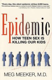 Cover of: Epidemic: How Teen Sex is Killing Our Kids
