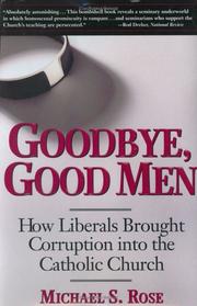 Goodbye, Good Men by Michael S. Rose