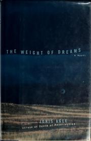 Cover of: The weight of dreams by Jonis Agee