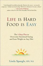 Cover of: Life Is Hard, Food Is Easy by Linda Spangle