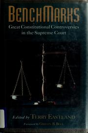 Cover of: Benchmarks: great constitutional controversies in the Supreme Court