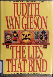 Cover of: The lies that bind by Judith Van Gieson
