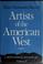 Cover of: Artists of the American West