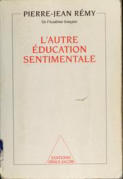 L'autre éducation sentimentale by Pierre-Jean Rémy