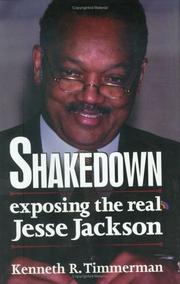 Cover of: Shakedown: exposing the real Jesse Jackson