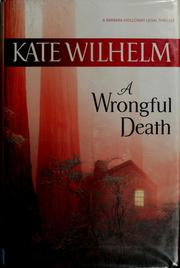 Cover of: A wrongful death by Kate Wilhelm