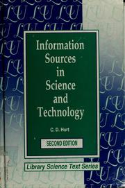 Information sources in science and technology by C. D. Hurt, Charlie Deuel Hurt