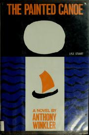 Cover of: The painted canoe by Anthony C. Winkler