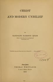 Cover of: Christ and modern unbelief by McKim, Randolph H.