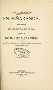 Cover of: Un corazón en Peñaranda: juguete cómico en un acto y en prosa