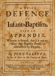 Cover of: A brief defence of infant-baptism: with an appendix, wherein is shewed, that it is not necessary that baptism should be administred by dipping