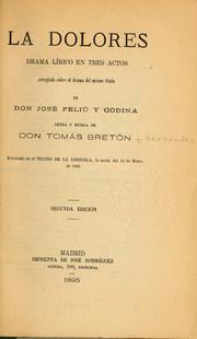 Cover of: La Dolores: drama lírico en tres actos