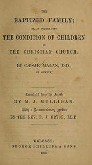 Cover of: The baptized family: or, An inquiry into the condition of children in the Christian church