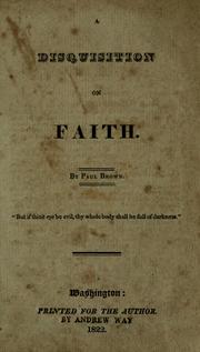 Cover of: A disquisition on faith by Paul Brown