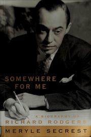 Cover of: Somewhere for me: a biography of Richard Rodgers