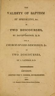 Cover of: The validity of baptism by sprinkling, and the right of infants to that ordinance, supported and defended in two discourses, delivered at Malden, in the beginning of the year 1804: occasioned by the setting up of a Baptist Society in that place