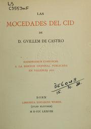 Cover of: Las mocedades del Cid ... reimpresión conforme a la edicion original publicada en Valencia 1621