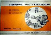 Cover of: Perspectiva Explotada - su técnica, su aplicación by Rodolfo Ramírez