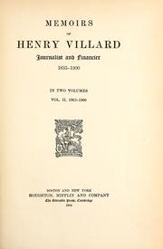 Cover of: Memoirs of Henry Villard, journalist and financier, 1835-1900: in two volumes