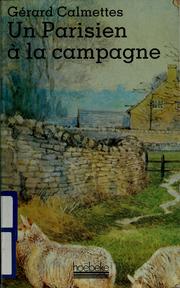 Cover of: Un Parisien à la campagne by Gérard Calmettes