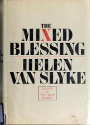 Cover of: The mixed blessing by Helen Van Slyke