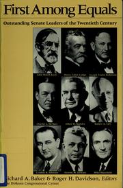 Cover of: First among equals: outstanding Senate leaders of the twentieth century