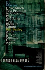 Cover of: No matter how much you promise to cook or pay the rent you blew it cauze Bill Bailey ain't never coming home again