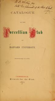 Cover of: Catalogue of the Porcellian club of Harvard university