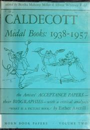 Cover of: Caldecott medal books, 1938-1957: with the artists' acceptance papers & related material chiefly from the Horn book magazine.