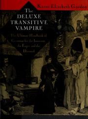 Cover of: The deluxe transitive vampire by Karen Elizabeth Gordon