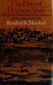 Cover of: The days of Duchess Anne by Rosalind Kay Marshall