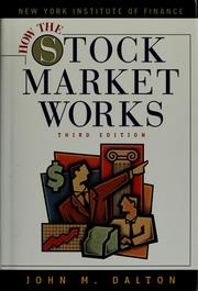 Cover of: How the stock market works by John M. Dalton