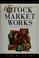 Cover of: How the stock market works
