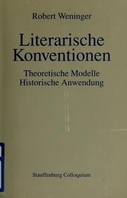 Cover of: Literarische Konventionen: theoretische Modelle, historische Anwendung